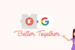 谷歌 Google Better Together
